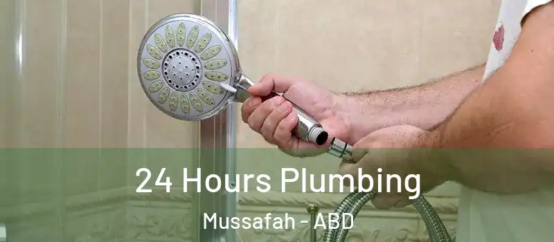 24 Hours Plumbing Mussafah - ABD