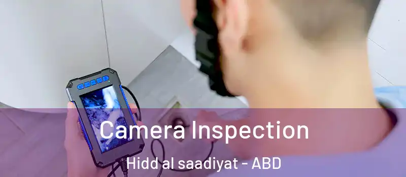  Camera Inspection Hidd al saadiyat - ABD