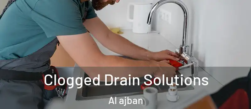  Clogged Drain Solutions Al ajban