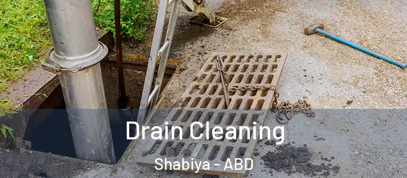  Drain Cleaning Shabiya - ABD