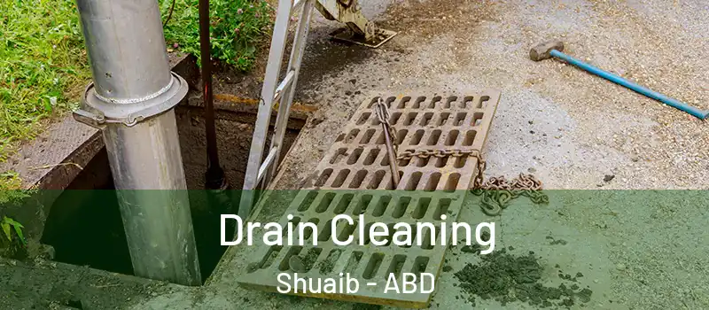  Drain Cleaning Shuaib - ABD