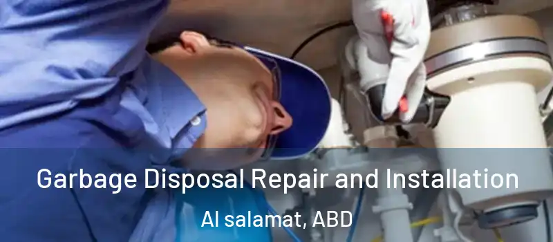 Garbage Disposal Repair and Installation Al salamat, ABD