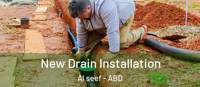  New Drain Installation Al seef - ABD