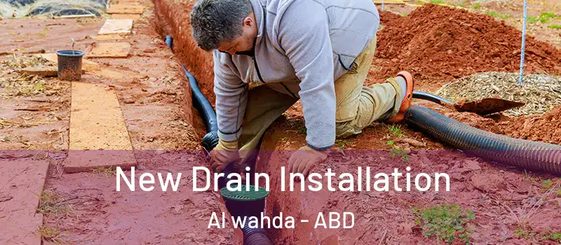  New Drain Installation Al wahda - ABD