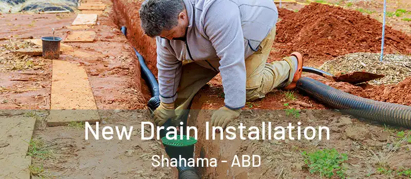  New Drain Installation Shahama - ABD