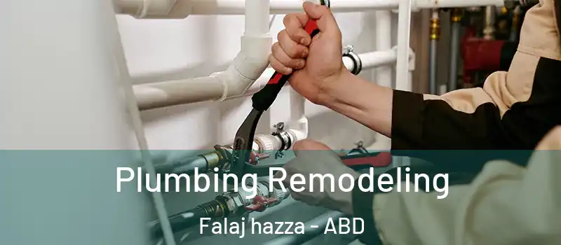  Plumbing Remodeling Falaj hazza - ABD
