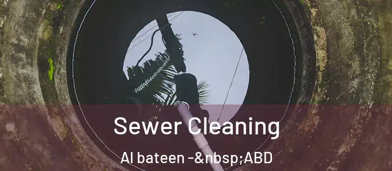  Sewer Cleaning Al bateen - ABD