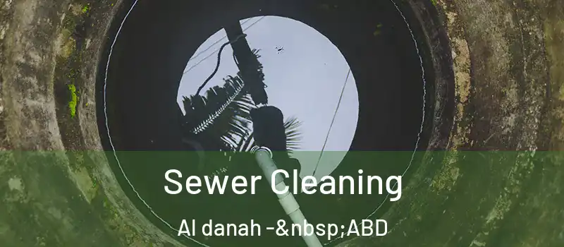  Sewer Cleaning Al danah - ABD