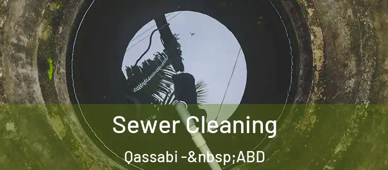  Sewer Cleaning Qassabi - ABD