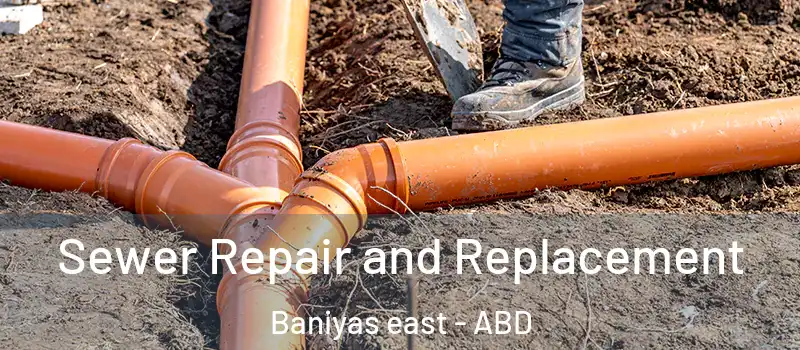  Sewer Repair and Replacement Baniyas east - ABD