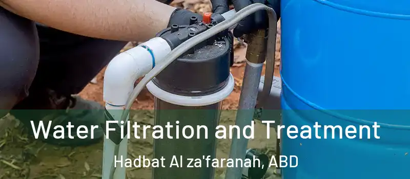  Water Filtration and Treatment Hadbat Al za'faranah, ABD