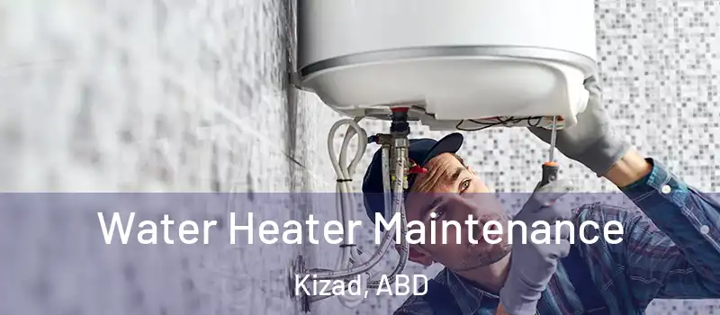  Water Heater Maintenance Kizad, ABD