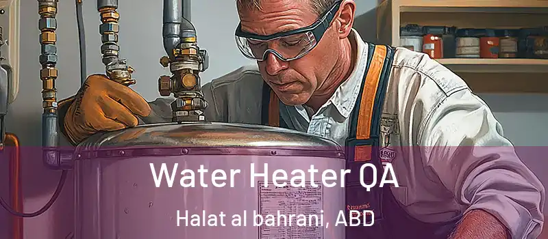  Water Heater QA Halat al bahrani, ABD